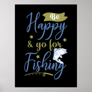 Affiche Pêche Art Be Happy Go For Fishing
