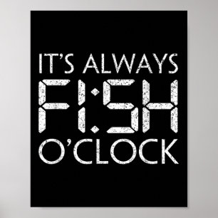 Affiche Pêche Pêcheur Drôle Cest Toujours Poisson Horloge