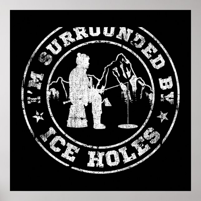 Affiche Pêche sur glace Je suis entouré de trous de glace (Devant)