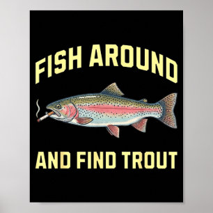 Affiche Pêchez autour et trouvez une truite drôle fumant u
