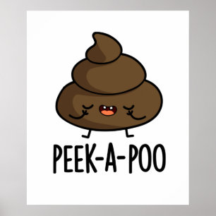 Affiche Peek A Poo Funny Poop Pun