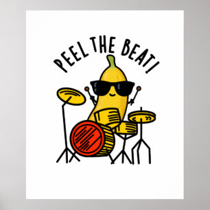Affiche Peel The Beat Funny Banana Drummer Pun