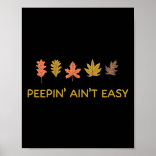 Affiche Peepin' Ain't Easy Leafer Automne automne