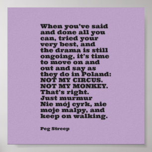 Affiche Peg Streep's "Not My Circus" Imprimer