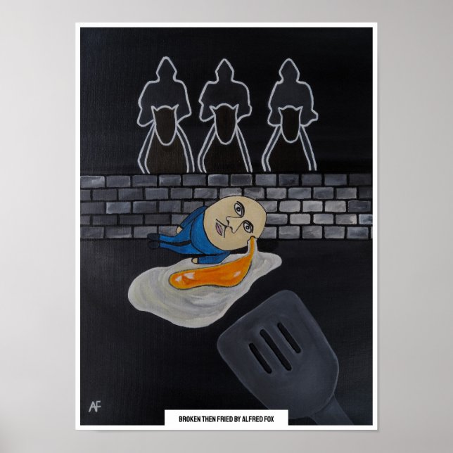 Affiche Peinture Broken Then Fried par Alfred Fox (Devant)