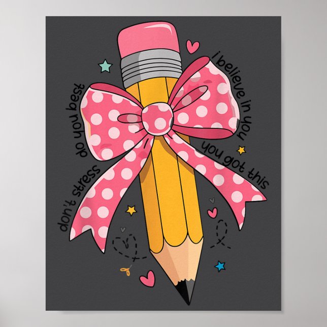Affiche Pencil Coquette Bow Test Day Teacher Motivational  (Devant)