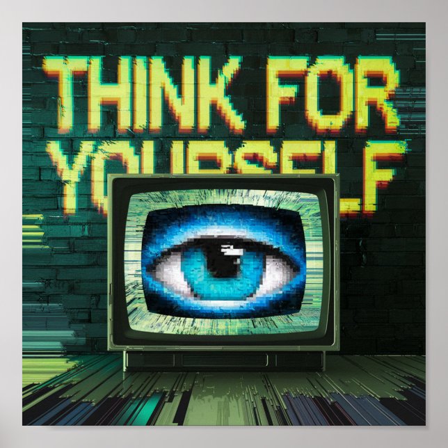 Affiche Pensez par vous-même Télévision rétro Glitch du gl (Devant)