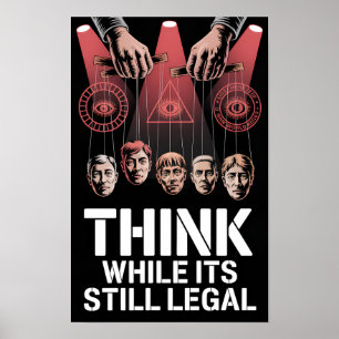 Affiche Pensez tant qu'il est encore légal Anti propagande