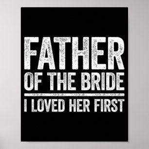 Affiche Père de la mariée Je l'aime d'abord T-shirt Père