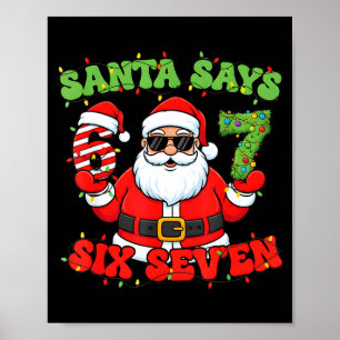 Affiche Père Noël de Noël dit 6 7 Six Sept Mème Numéro 67