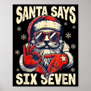 Affiche Père Noël dit six sept, Drôle Six Sept 6 7 Meme No