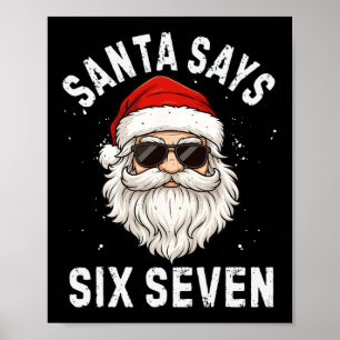 Affiche Père Noël dit six sept Meme Noël 6 7 garçons de No