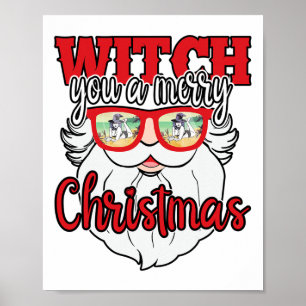 Affiche Père Noël drôle sorcière vous un joyeux Noël Sungl