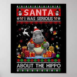 Affiche Père Noël, j'étais sérieux à propos de l'hippopota