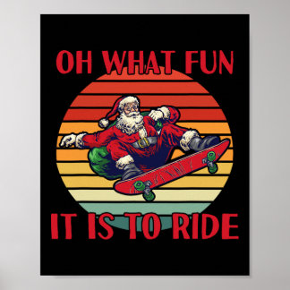 Affiche Père Noël Skateboard Noël Oh Quel Amusement Est