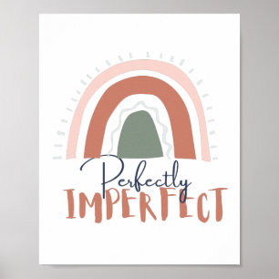 Affiche Perfectly Imperfect Quote with Cute, Girly Rainbow