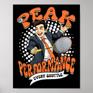 Affiche Performance de pointe de badminton chaque volant 