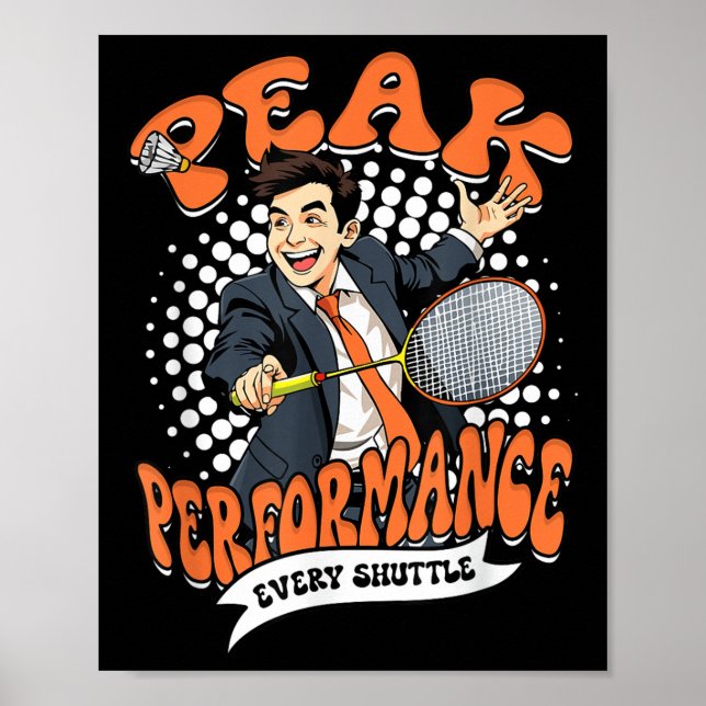 Affiche Performance de pointe de badminton chaque volant  (Devant)