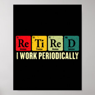 Affiche Période de travail à la retraite Chimie Retraite