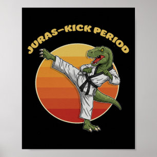Affiche Période Jurassic-kick Drôle Arts Martiaux Karaté D