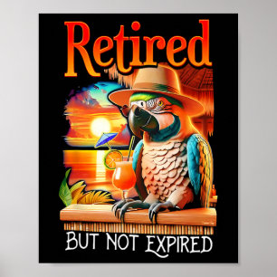 Affiche Perroquet à la retraite mais pas expiré Vacances d