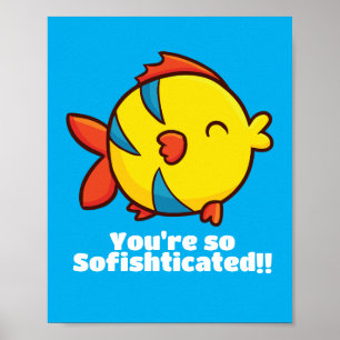 Affiche Personnalisable "Vous êtes si Sofishticated"
