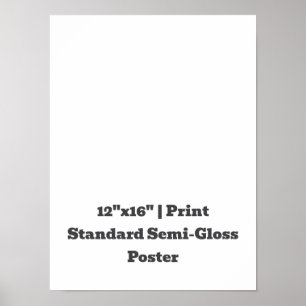 Affiche Personnalisé 12"x16" Semi-brillant standard