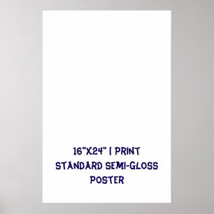 Affiche Personnalisé 16"x24" Semi-brillant standard