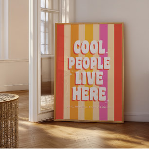 Affiche Personnalisé Retro tendance 'Cool People Live Here