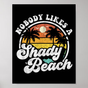 Affiche Personne N'Aime Une Plage Ombragée Drôle Retro les
