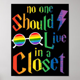 Affiche Personne Ne Devrait Vivre Dans Un Closet Gay pride