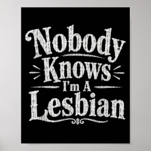 Affiche Personne Ne Sait Que Je Suis Une Lesbienne Drôle V