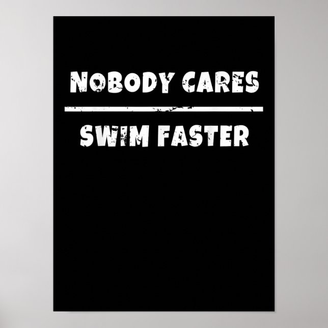 Affiche Personne Ne S'Occupe De Nager Plus Vite Motivation (Devant)