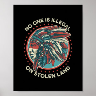 Affiche Personne n'est illégal sur une terre volée Anti Tr