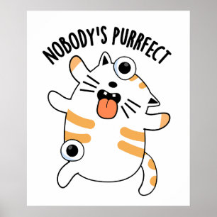 Affiche Personne n'est parfait drôle chatte chatte