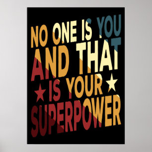 Affiche Personne N'Est Toi Et C'Est Ta Superpuissance