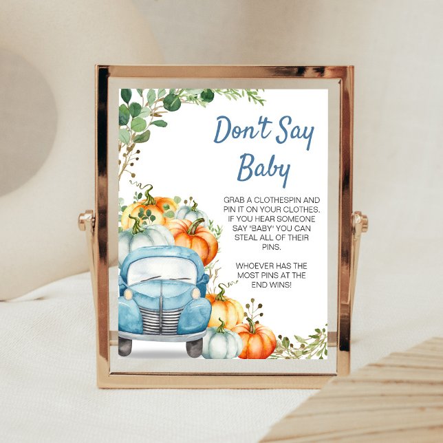 Affiche Petit Camion Bleu Citrouille Panneau Ne Dis Pas Bé (Fall Pumpkin Blue Truck Baby Shower Don't Say Baby Sign)