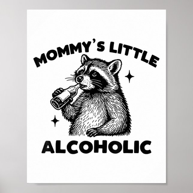 Affiche Petit mème raccoon alcoolique de maman drôle (Devant)