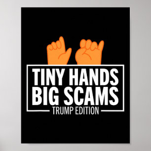 Affiche Petites Mains Gros Scandales Édition Trump Anti Do