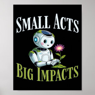 Affiche Petits actes grands impacts robot mignon solarpunk