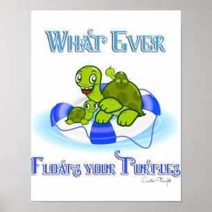 Affiche Peu importe ce qui flotte vos tortues 3