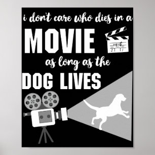 Affiche Peu m'importe qui meurt dans un film Le chien vit