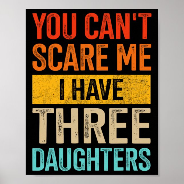 Affiche Peur Moi Trois Filles Papa De 3 Filles Pères Da (Devant)