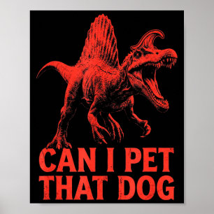 Affiche Peut caresser ce chien drôle dinosaure spinosaurus