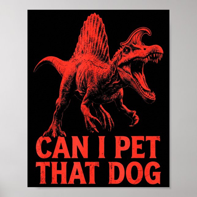 Affiche Peut caresser ce chien drôle dinosaure spinosaurus (Devant)