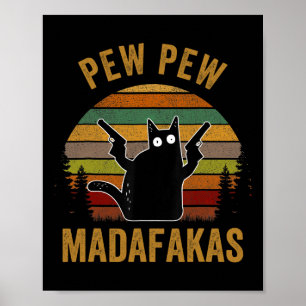 Affiche Pew Madafakas Pew Guns Funny Black Cat Retro Vinta