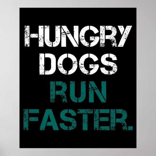 Affiche Philly Hungry Dogs Run Plus Rapidement (Devant)
