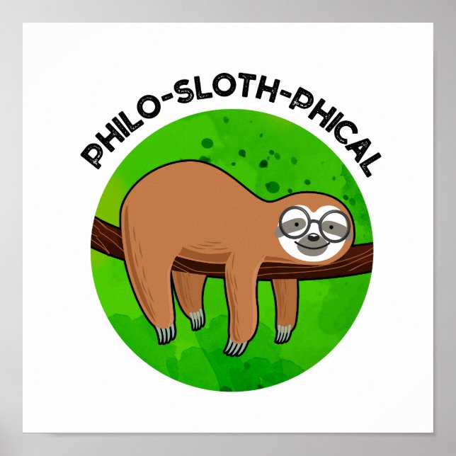 Affiche Philo-sloth-phical Funny Animal Sloth Pun (Devant)