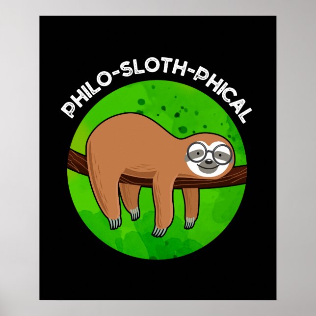 Affiche Philo-sloth-phical Funny Animal Sloth Pun Dark BG (Devant)
