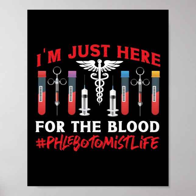 Affiche Phlebotomiste Phlebotomie Je Suis Juste Là Pour Le (Devant)